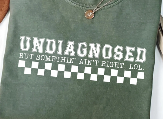 Undiagnosed T-Shirt